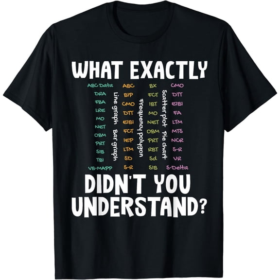 Funny Behavior Analysis ABA Therapist Practitioner T-Shirt