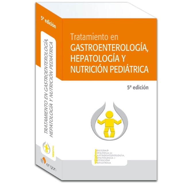 Tratamiento en Gastroenterología, Hepatología y Nutrición Pediátrica Ergon 9788417844998
