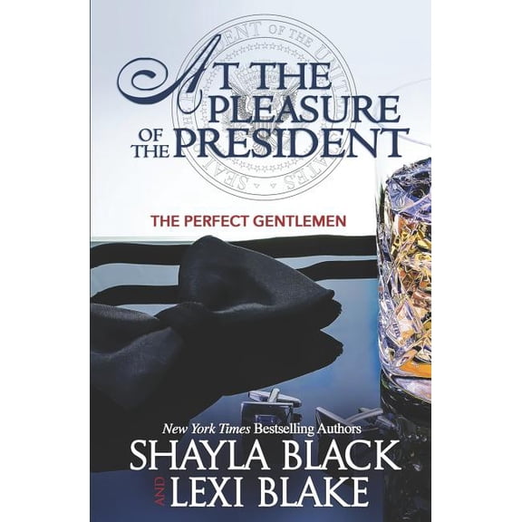 Perfect Gentlemen: At the Pleasure of the President (Paperback)