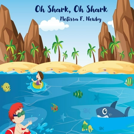 Oh Shark, Oh Shark (Paperback)