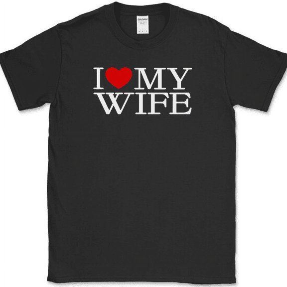 I Love My Wife T-Shirt Marriage Husband Gift Newly Wed His Her Text Tee - Black, 2XL