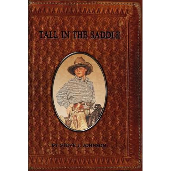 Pre-Owned Tall in the Saddle (Paperback) 1944141200 9781944141202