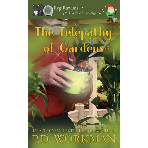 Reg Rawlins, Psychic Investigator The Telepathy of Gardens, Book 5, (Paperback)