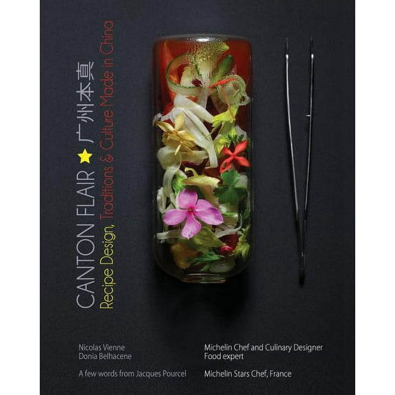 Canton Flair: Recipes Design, Traditions & Culture Made in China (Paperback)