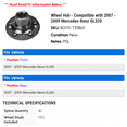 thumbnail image 2 of Wheel Hub - Compatible with 2007 - 2009 Mercedes-Benz GL320 2008, 2 of 2