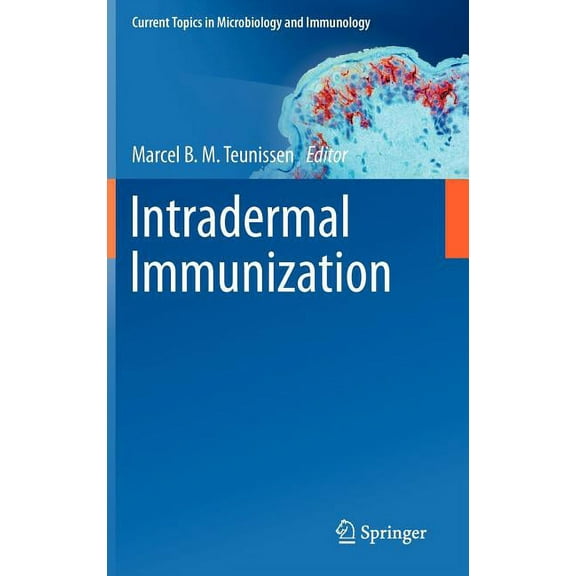 Current Topics in Microbiology and Immmu Intradermal Immunization, Book 351, (Hardcover)