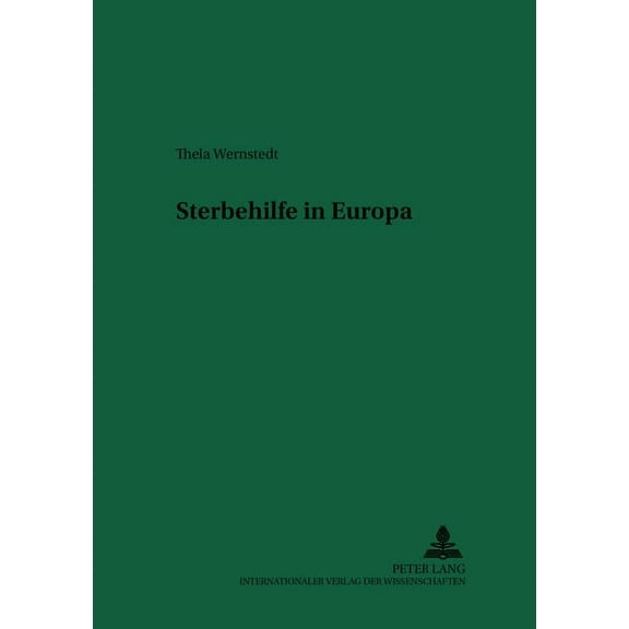 Recht Und Medizin: Sterbehilfe in Europa (Paperback)