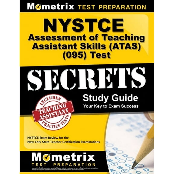 NYSTCE Assessment of Teaching Assistant Skills (Atas) (095) Test Secrets Study Guide: NYSTCE Exam Review for the New Yor, (Paperback)
