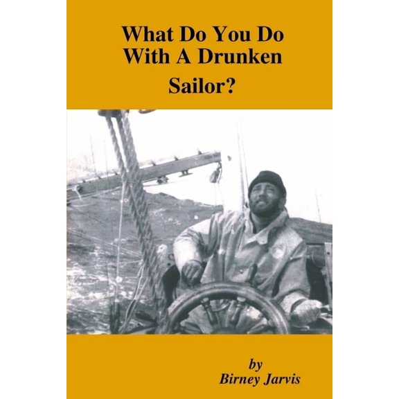 What Do You Do With A Drunken Sailor?, (Paperback)