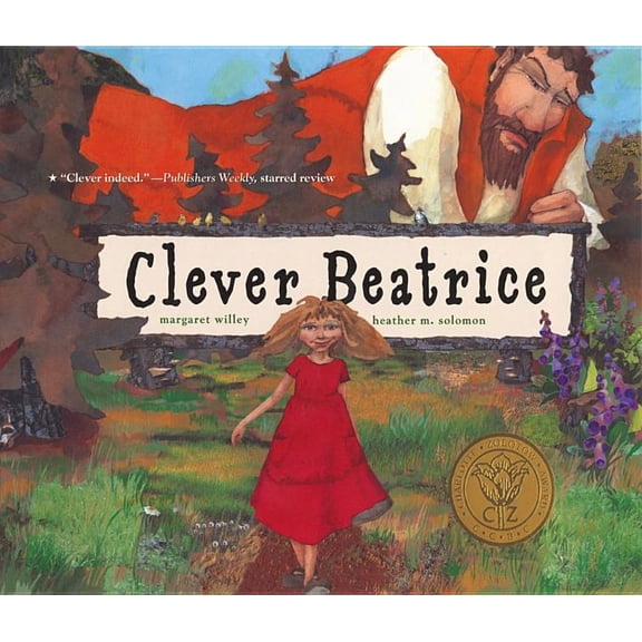 Clever Beatrice: An Upper Peninsula Conte, (Paperback)