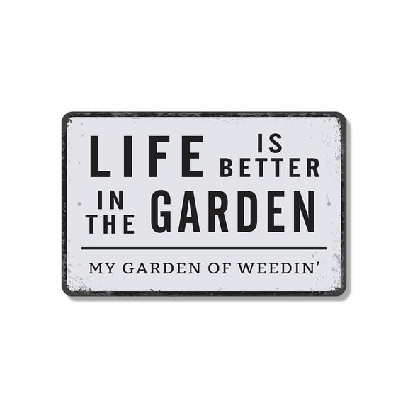 Life Is Better In The Garden 10 Inch x 14 Inch Novelty Plastic Sign Grow Bloom Breathe Durable Weatherproof Perfect for Gardens Greenhouses Patios Fun Gift for Gardeners Plant Moms