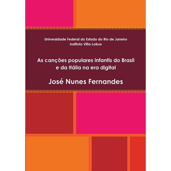 As canções populares infantis do Brasil e da Itália na era digital, (Paperback)