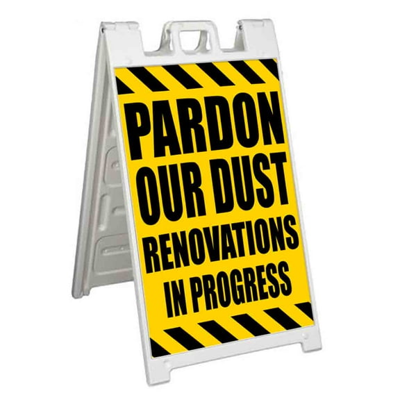 Pardon Our Dust Renovations In Progress (24" X 36") Standard A-Frame Signicade, Includes Decal Applied To Stand