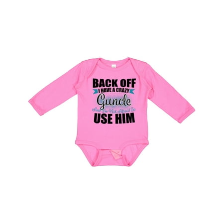 

Inktastic Back off I Have a Crazy Guncle and I m Not Afraid to Use Him Gift Baby Boy or Baby Girl Long Sleeve Bodysuit