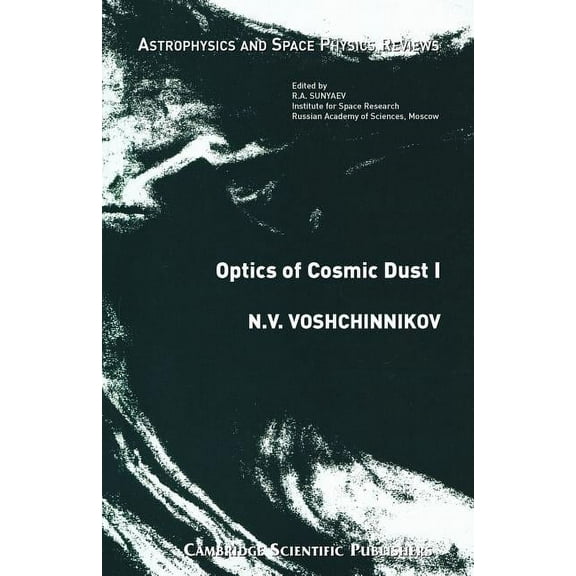 Optics Of Cosmic Dust I (astrophysics & Space Physics Reviews S)