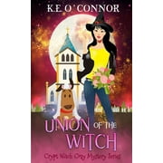 Union of the Witch (Paperback) by K E O'Connor