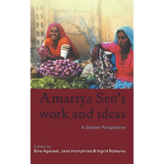 Amartya Sen's Work and Ideas: A Gender Perspective, (Hardcover)