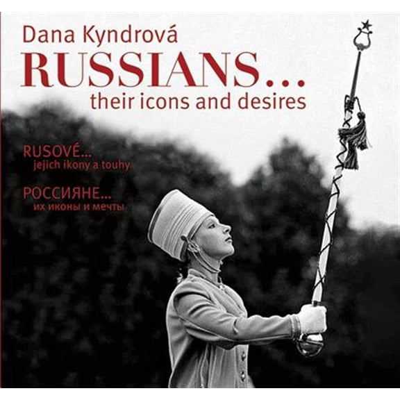 Pre-Owned Dana Kyndrov? : Russians... Their Icons and Desires