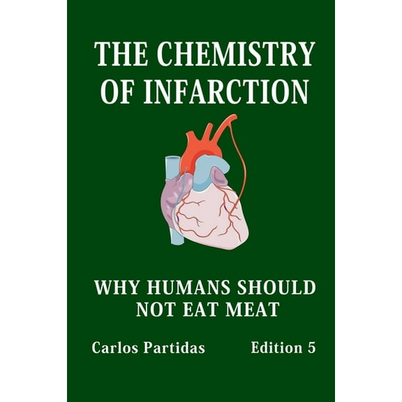 The Chemistry of Infarction (Paperback)
