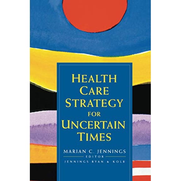 Pre-Owned Health Care Strategy for Uncertain Times