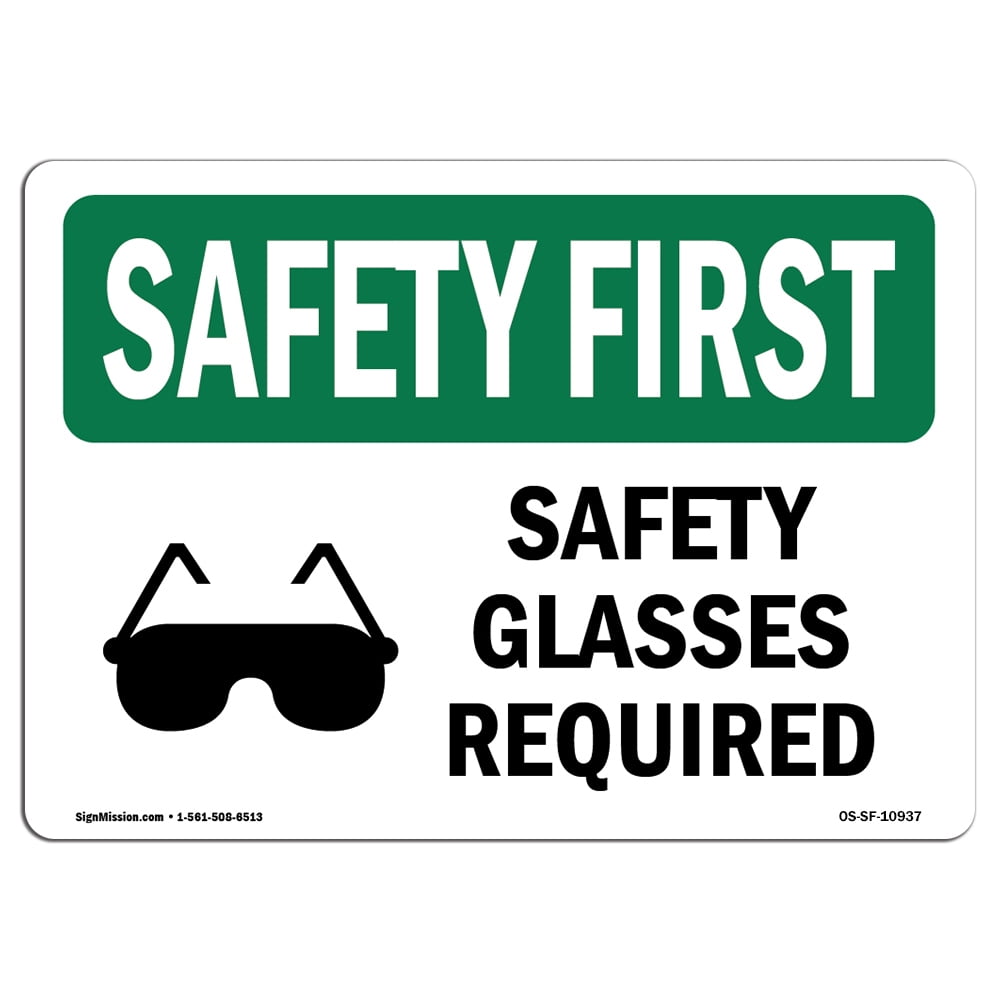 OSHA SAFETY FIRST Sign Safety Glasses Required With Symbol Choose