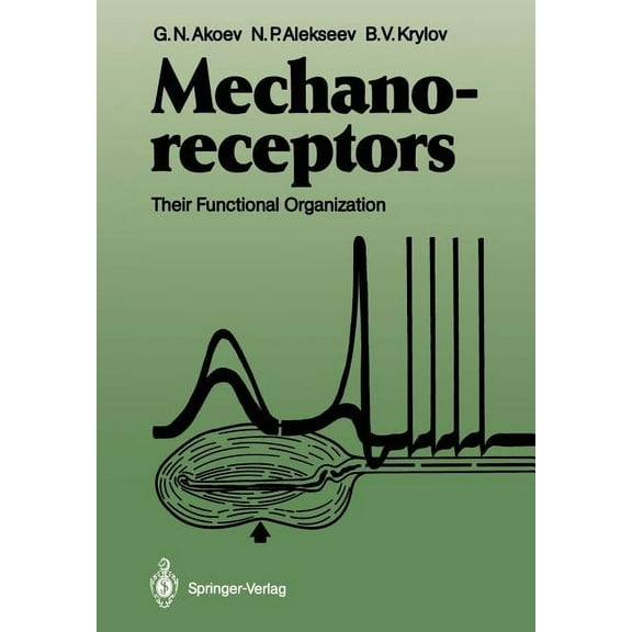Mechanoreceptors: Their Functional Organization, (Paperback)