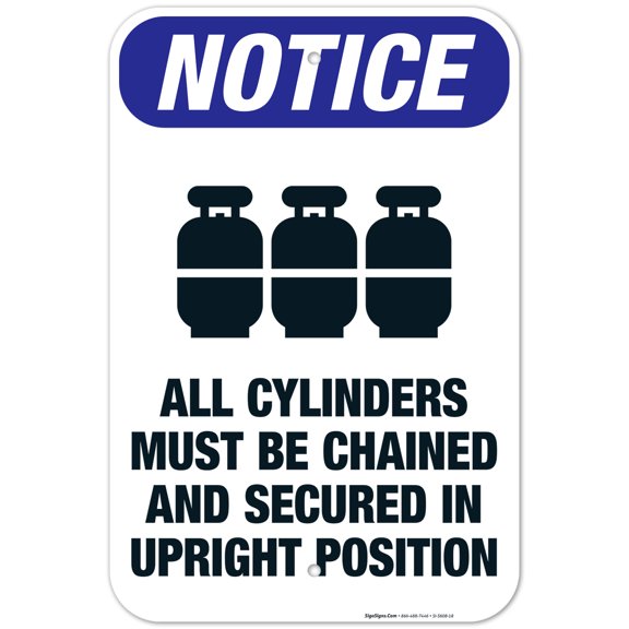 All Cylinders Must Be Chained And Secured In Upright Position Sign, ANSI Notice Sign, 12x18 Aluminum