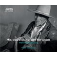 thumbnail image 1 of Libro Mis Abuelos No Son Tortugas Pasta Dura, Autor Melinna Guerrero, Editorial Artes De Mexico, 1 of 2