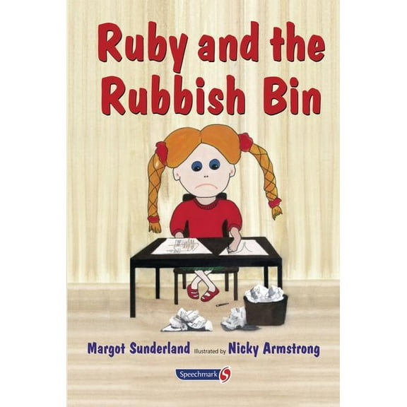 Helping Children with Feelings: Ruby and the Rubbish Bin: A Story for Children with Low Self-Esteem (Paperback)