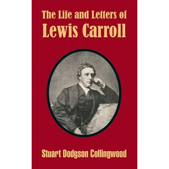 The Life and Letters of Lewis Carroll (Paperback)
