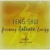 Feng Shui Harmony Balance Energy: Mind Body
