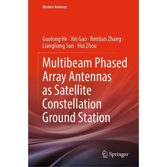 Modern Antenna Multibeam Phased Array Antennas as Satellite Constellation Ground Station, (Hardcover)