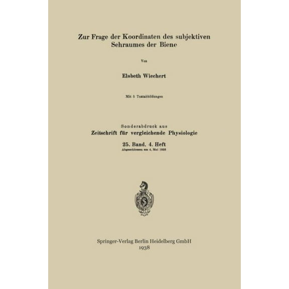 Zur Frage Der Koordinaten Des Subjektiven Sehraumes Der Biene, (Paperback)