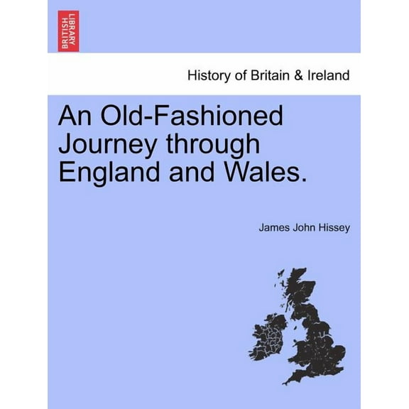 An Old-Fashioned Journey Through England and Wales. (Paperback)