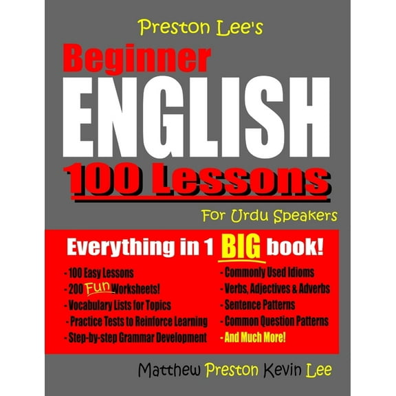 Preston Lee's Beginner English 100 Lessons For Urdu Speakers (Paperback) by Matthew Preston, Kevin Lee