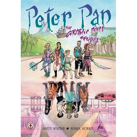 Peter Pan: A Graphic Novel Sequel, (Paperback)
