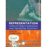Representation: Cultural Representations and Signifying Practices (Culture, Media and Identities Series) [Paperback - Used]