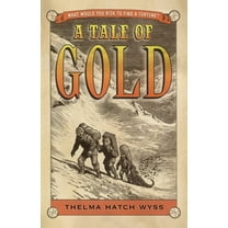 Pre-Owned A Tale of Gold (Paperback) 1442430907 9781442430907