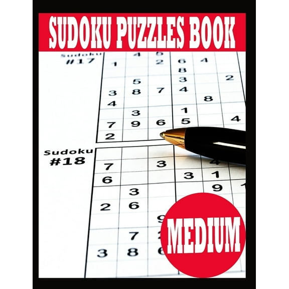 Sudoku Puzzle Book: Medium Sudoku Puzzle Book including Instructions and answer keys - Sudoku Puzzle Book for Adults (Paperback)