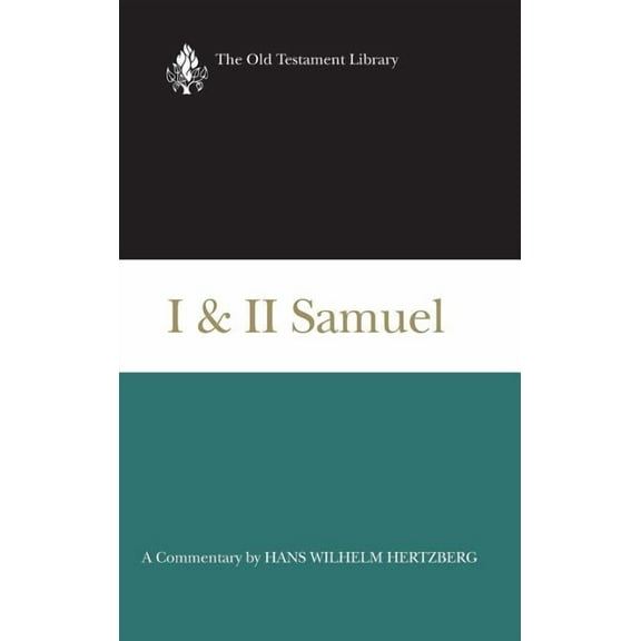 Old Testament Library: I and II Samuel (1965): A Commentary (Hardcover)