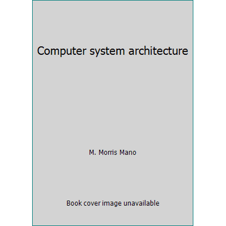 Computer system architecture [Hardcover - Used]