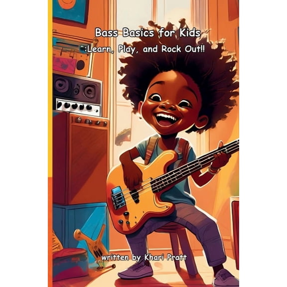 Bass Basics for Kids: Learn, Play, and Rock Out!!, (Paperback)