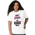 thumbnail image 5 of Move Always Forward Inspiring Words Women's Graphic T Shirt Tees Brisco Brands S, 5 of 5