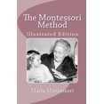 thumbnail image 1 of Pre-Owned The Montessori Method (Illustrated Edition) (Paperback) 1456549413 9781456549411, 1 of 1