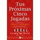 thumbnail image 1 of Tus Próximas Cinco Jugadas Editorial Sirio Pasta Blanda, 1 of 2