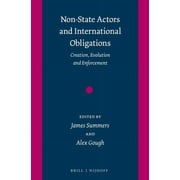 Non-State Actors and International Obligations : Creation, Evolution and Enforcement (Hardcover)