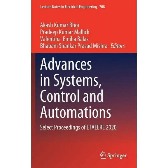 Lecture Notes in Electrical Engineering Advances in Systems, Control and Automations: Select Proceedings of Etaeere 2020, Book 708, (Hardcover)
