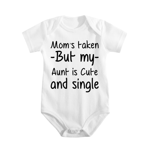 Mom's Taken But My Aunt Is Cute And Single Baby Bodysuit Cotton Romper White-style-1 3-6M