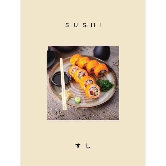 Quiet Pleasures Sushi, (Hardcover)