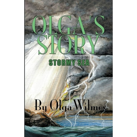 Olga's Story: Stormy Sea: Stormy Sea: Stormy Sea, (Paperback)